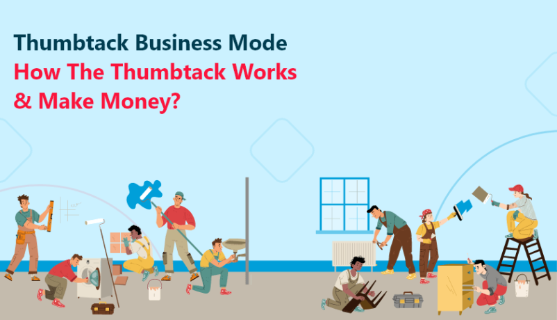 thumbtack-business-model-how-the-thumbtack-works-make-money-big-0