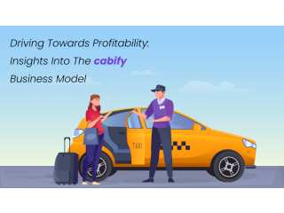 Driving Towards Profitability: Insights into the Cabify Business Model