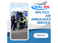 quick-solid-restorative-transportation-air-ambulance-service-in-guwahati-by-hiflyicu-small-0