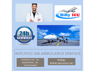 Air Ambulance Service in Rajkot by Hiflyicu- ICU Facilities Air Ambulances