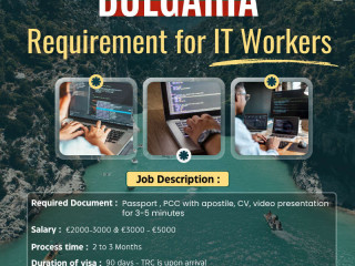 Bulgaria Requirement for IT Worker