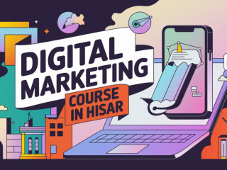 Digital Marketing Course in Hisar