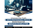 uncover-the-truth-with-professional-private-investigator-services-in-malaysia-small-0