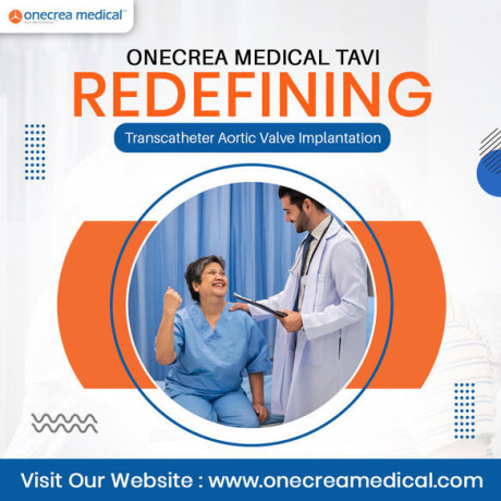 onecrea-medical-tavi-redefining-transcatheter-aortic-valve-implantation-big-0